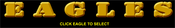 EAGLES CLICK TO SELECT